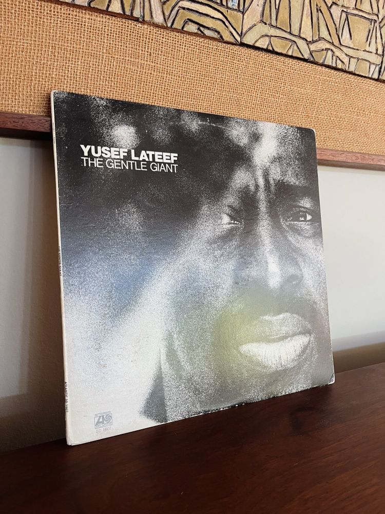 Yusef Lateef's 'The Gentle Giant' record.