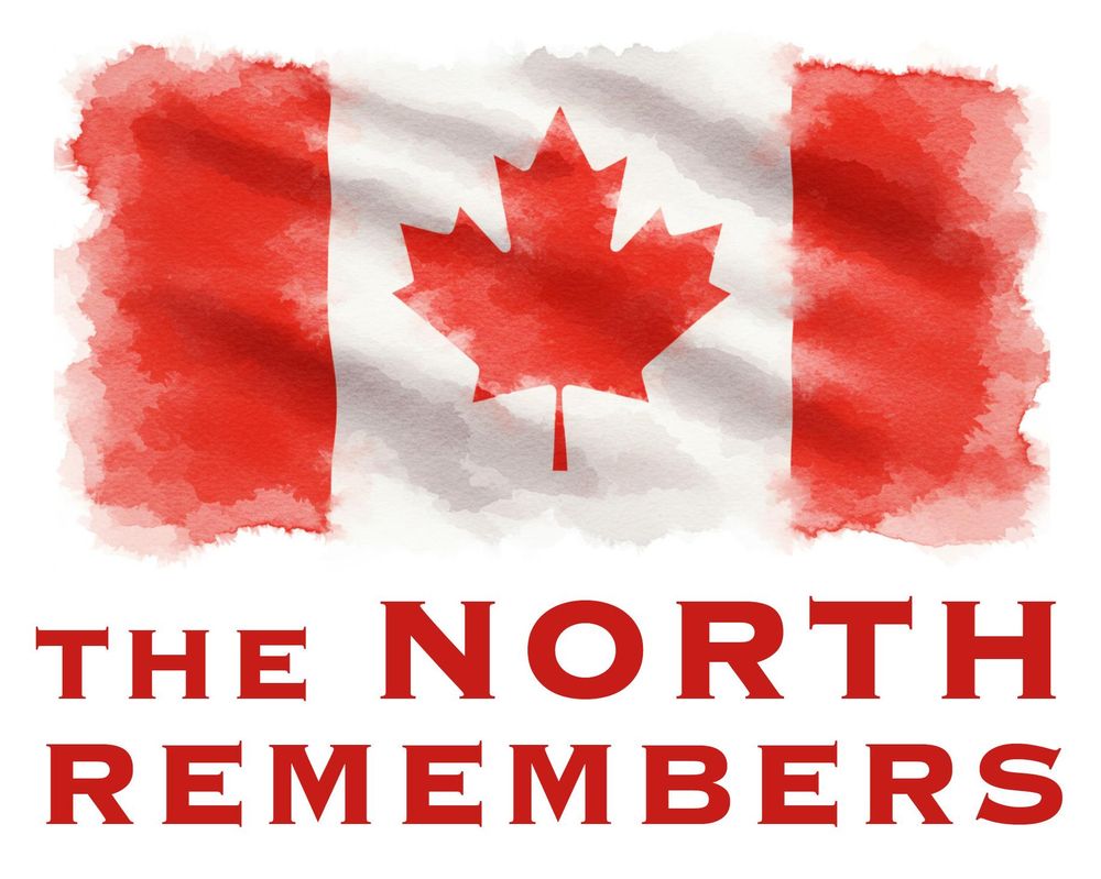 A Canadian flag with the words THE NORTH REMEMBERS in allcaps below it.