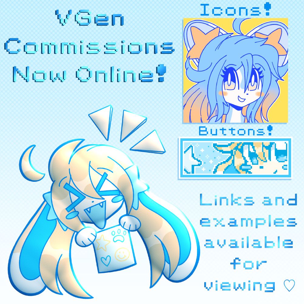 Choco, an anthropomorphic canine girl, happily shows off some doodles she’s done on an advertisement for VGen commissions. The advertisement also shows an icon example and a button example. The text reads “VGen commissions now online!” as well as “Links and examples available for viewing 🩵”