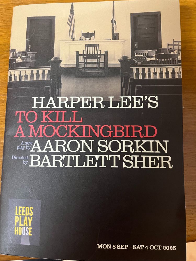 The front cover of the programme for Aaron Sorkin's new version of Harper Lee's To Kill a Mockingbird at Leeds Play House