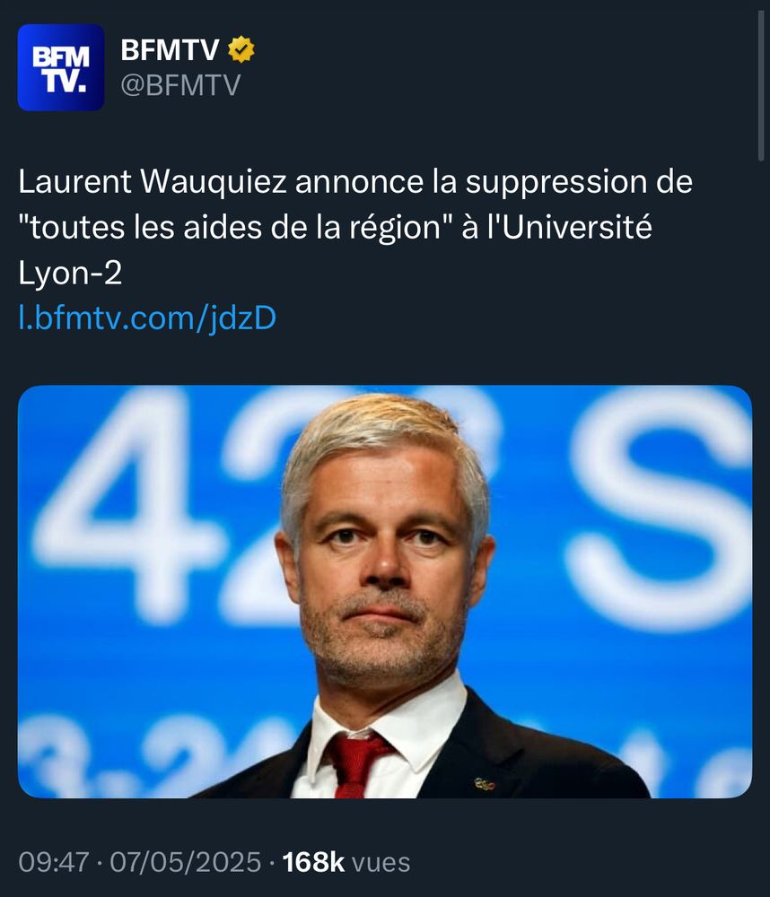 Tweet de BFMTV :

"Laurent Wauquiez annonce la suppression de "toutes les aides de la région" à l'Université Lyon-2"