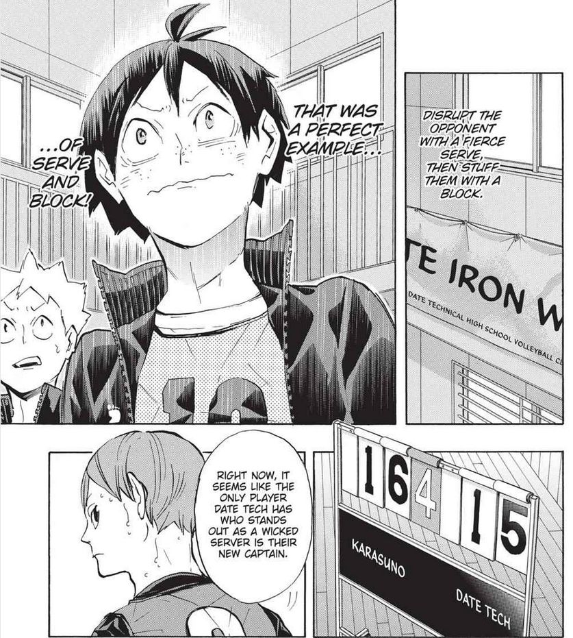 Haikyuu manga panels
1. "THE IRON WALL" banned hanging in the gym. Yamaguchi's thoughts in text: "Disrupt the opponent with a fierce serve, then stuff them with a block."
2. Yamaguchi (front) and Kinoshita (back) from the reserve stand looking impressed. Yamaguchi's thoughts, "That was a perfect example of serve and block!"
3. Score board showing 4th set: Karasuno 16 - Date Tech 15
4. Futakuchi shown looking back over his shoulder. (Ukai's) speech bubble: "Right now, it looks like the only player Date Tech has who stands out as a wicked server is their new captain."