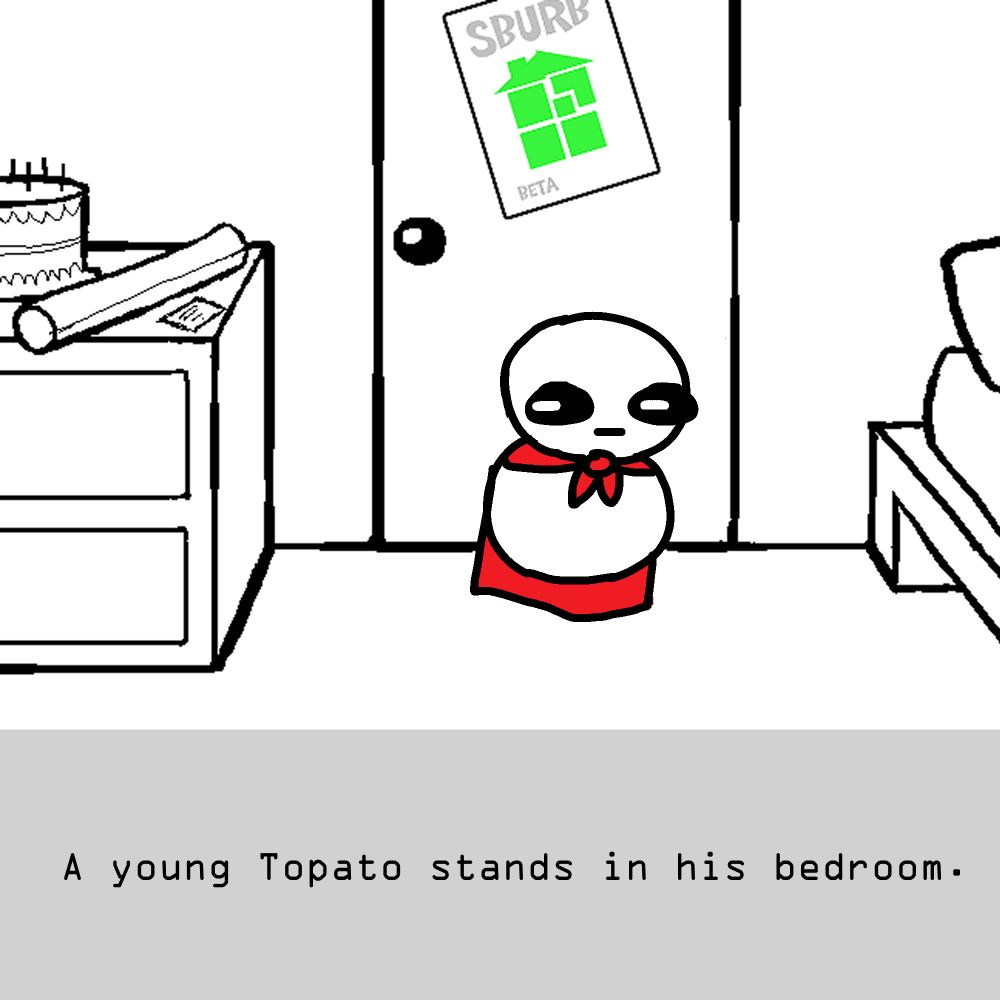 A young Topato stands in his room. It is not his birthday.
