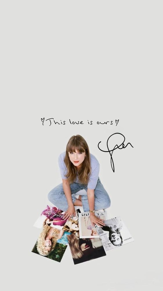 Taylor Swift sitting in front of all og albums THAT SHE NOW OWNS looking up at the viewer. Above her, the phrase "This love is ours" is written, along with a signature. wearing blue sweater, jeans, and white shoes with hair down smiling up at us
