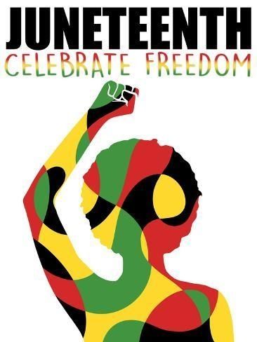The image is a Juneteenth poster featuring a silhouette of a person with a raised fist, filled with red, green, and yellow abstract shapes, and the text "JUNETEENTH CELEBRATE FREEDOM" at the top.
