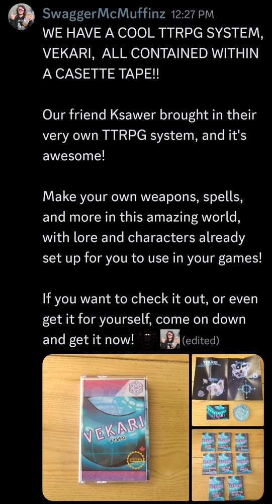 WE HAVE A COOL TTRPG SYSTEM, VEKARI,  ALL CONTAINED WITHIN A CASETTE TAPE!!

Our friend Ksawer brought in their very own TTRPG system, and it's awesome!

Make your own weapons, spells, and more in this amazing world, with lore and characters already set up for you to use in your games! 

If you want to check it out, or even get it for yourself, come on down and get it now! 

[Images of the Vekari TTRPG cassette case, the map with USB and spinners, and all 8 contained zine booklets)