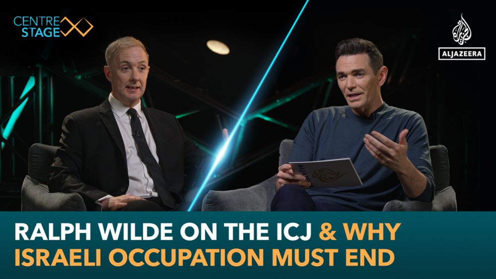 Ralph Wilde talks about the 2024 ruling by the ICJ that deems Israel’s occupation of the Palestinian territories illegal