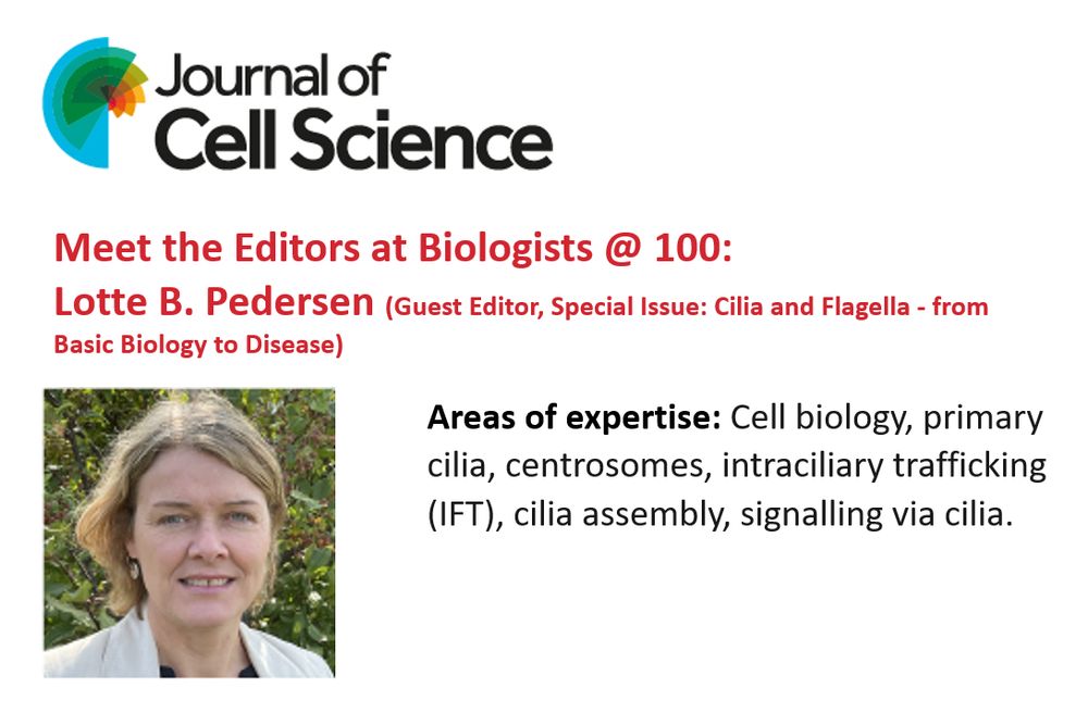 Journal of Cell Science logo
Meet the Editor at Biologists @ 100: Lotte B. Pedersen
Areas of expertise: Cell biology, primary cilia, centrosomes, intraciliary trafficking (IFT), cilia assembly, signalling via cilia.
