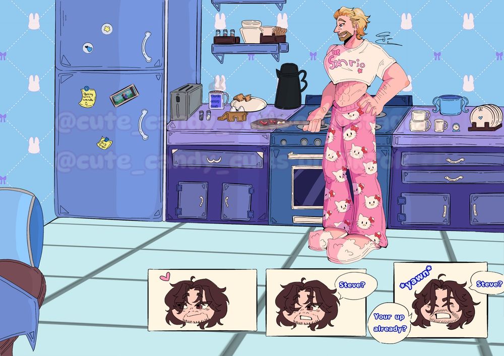 Just imagining that Steve always stands up early to prepare breakfast  for buck and always takes care he lives healthy and comfy