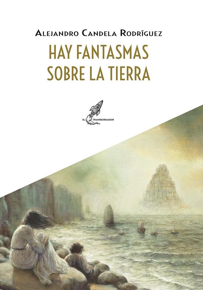 Cubierta de Hay fantasmas sobre la tierra de Alejandro Candela Rodríguez