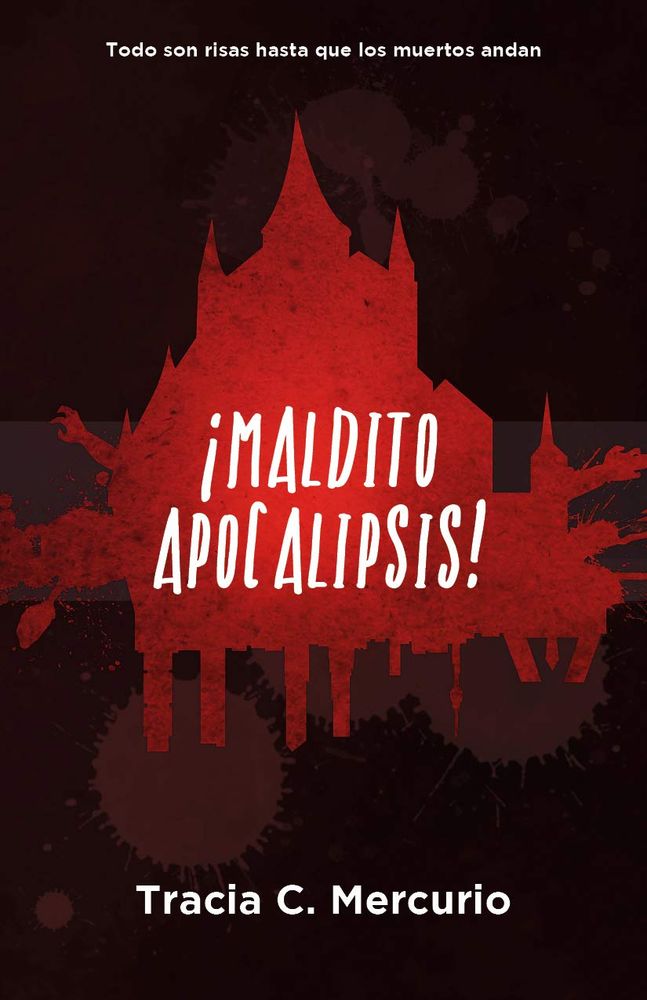 Cubierta de ¡Maldito apocalipsis! de Tracia C. Mercurio