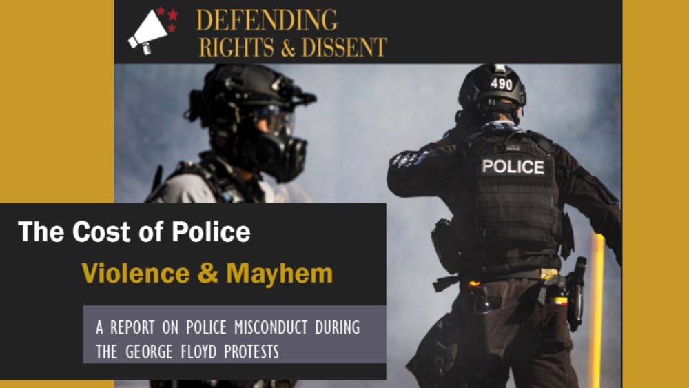 The Cost of Police Violence and Mayhem: A Report on Police Misconduct during the George Floyd Protests