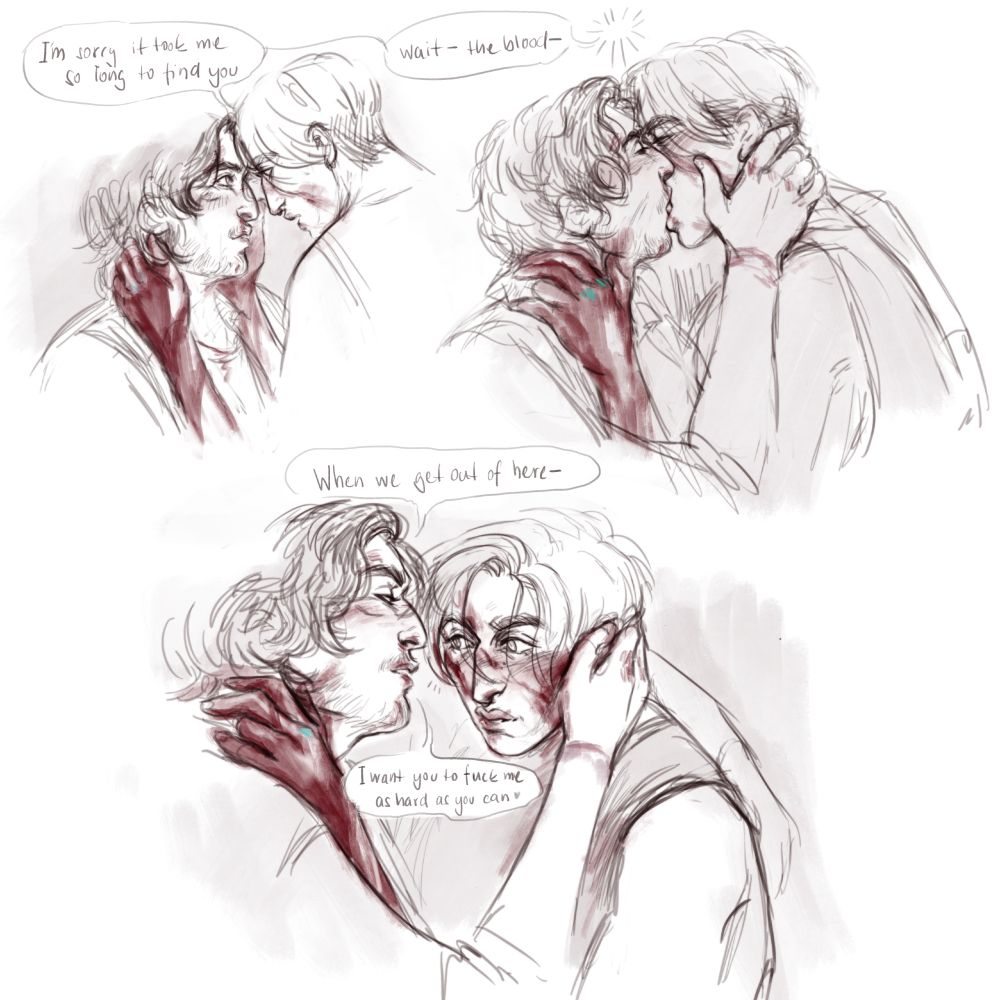 three panel digital sketch of my characters Wolfgang and Bastien. for context of the scene, Bastien was previously held hostage before he was found by Wolfgang. in the first panel Wolfgang, with bloodied hands, is gently cradling Bastien's face who seems a bit dazed, his nose bleeding down to his shirt. Wolfgang says: "I'm sorry it took me so long to find you-wait- the blood-" their speech is interrupted by Bastien pushing in for a deep kiss. one of his hands comes up to cradle Wolf's face, his knuckles are bruised and his wrist has visible red marks from being previously bound. in the third panel, Bastien leans to speak into Wolfgangs ear: "When we get out of here. I want you to fuck me as hard as you can." 