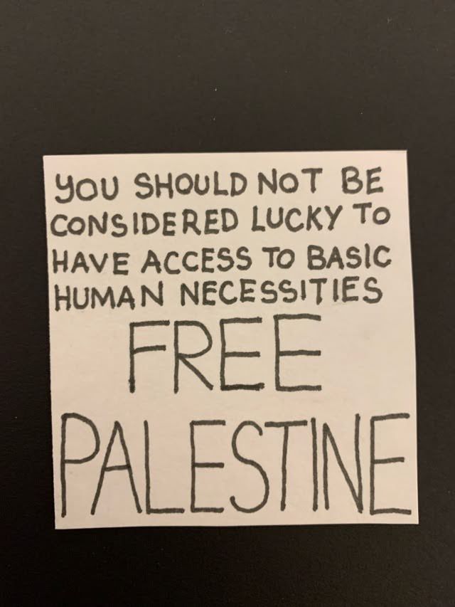 You should not be considered lucky to have access to basic human necessities
FREE PALESTINE