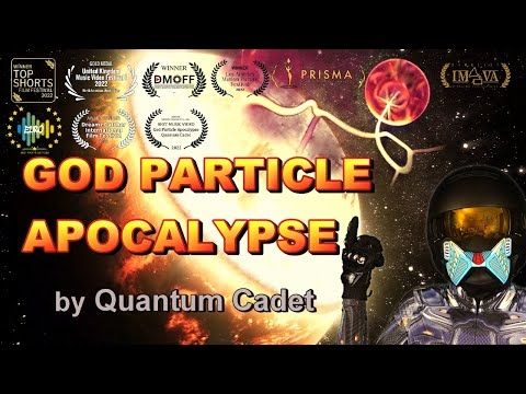 Quantum Cadet - God Particle Apocalypse (Official Music Video)