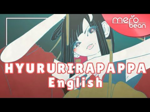 HYURURIRAPAPPA ENGLISH - tuki. | Merobean