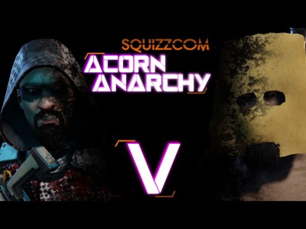 [UK 18+] SquizzCom VI Acorn Anarchy - Session V