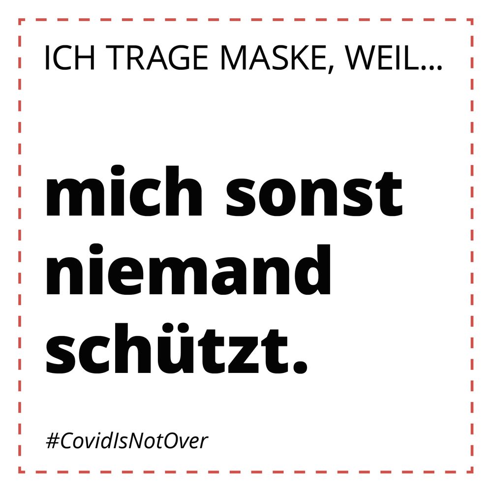 Sammelkarte 23 mit dem Text:
Ich trage Maske, weil mich sonst niemand schützt.