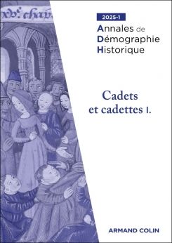 Couverture du nouveau numéro des Annales de Démographie Historique (intitulé Cadets et cadettes I ; car oui, il y aura un second volume) qui change d'éditeur, passant de Belon à Armand Colin