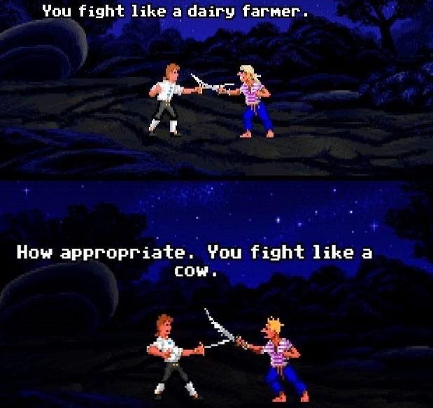 Screenshot from the "Monkey Island" game series, featuring the infamous "insult swordfighting" game mechanic. Text: "You fight like a dairy farmer." "How appropriate. You fight like a cow."