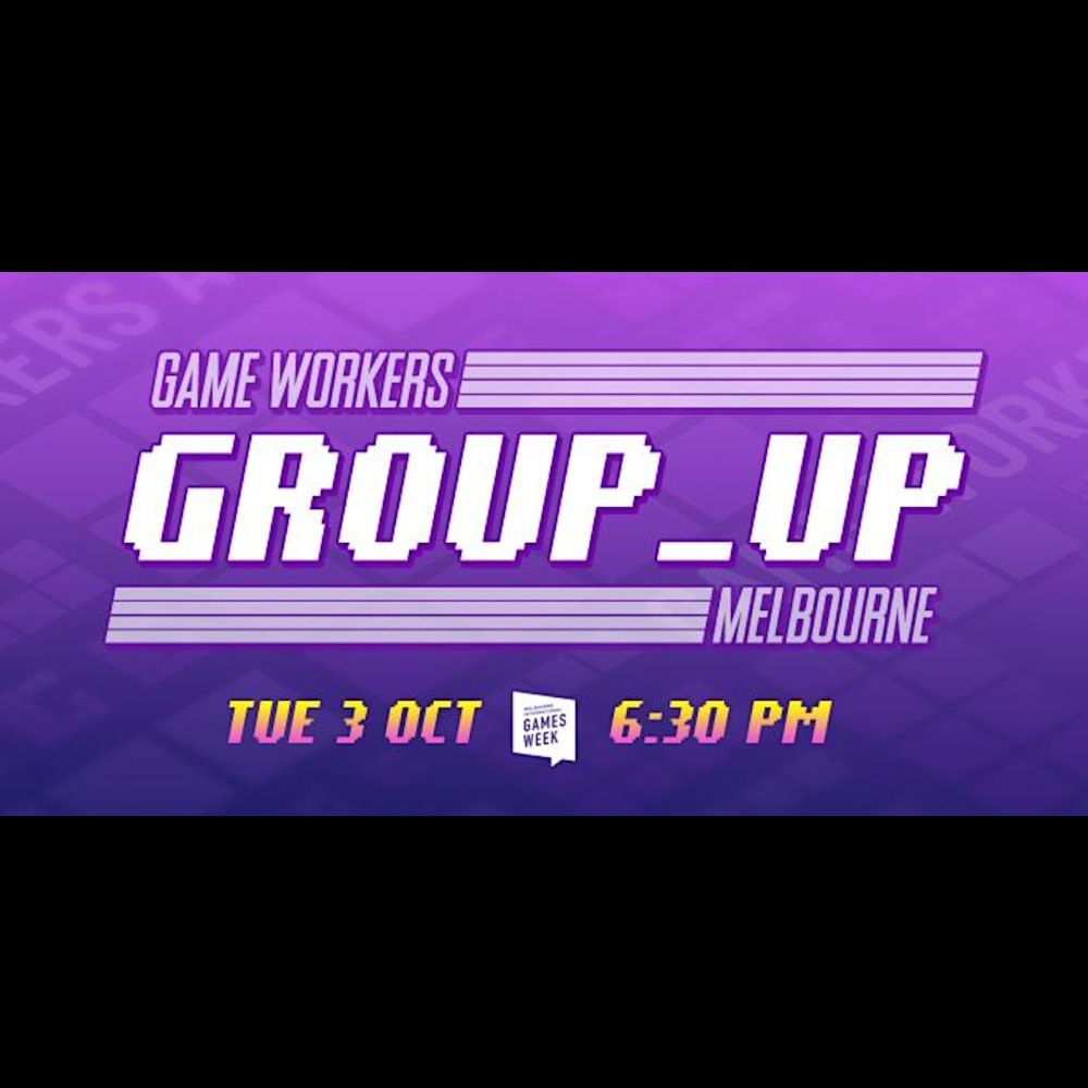 Game Workers Group Up!