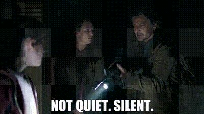 Gif from The Last of Us where Joel tells the others not to just be quiet, but to be silent 