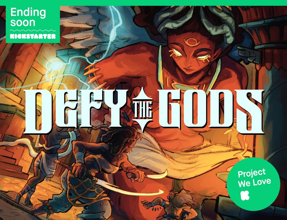 Defy the Gods is ending soon on Kickstarter, wheere it's a Project We Love. Three adventurers fight a giant goddess.