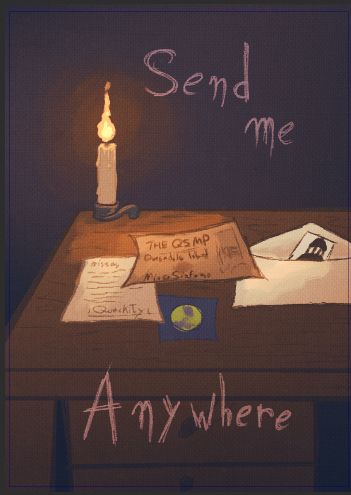 A wooden desk with a lit candle, where a few papers and an envelope sit - one paper is a letter from Quackity to Missa (although its writing cannot be read), the topmost is Missa's ticket to join the QSMP, and below all others is a small blue card featuring a planet. The envelope itself has one final piece of paper: the card depicting the logo of the Federation.

The lyrics "Send me anywhere" are written on top and bottom part of the image