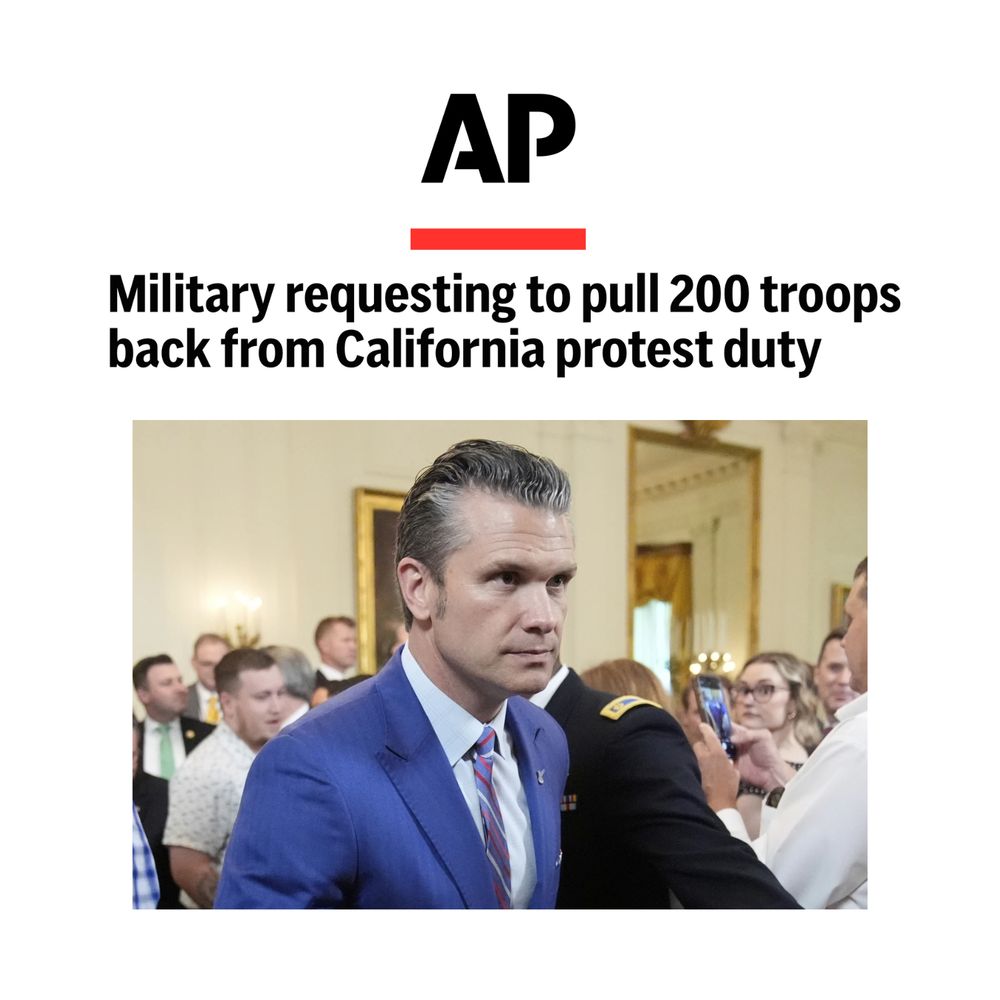 Associated Press: "Military requesting to pull 200 troops back from California protest duty"