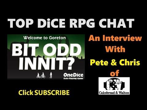 Top Dice : Interview with Pete & Chris of Cakebread & Walton about the Kickstarter "Bit Odd Innit ?"