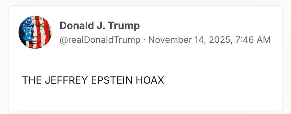 Donald Trump posting “THE JEFFREY EPSTEIN HOAX”