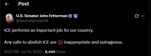 U.S. Senator John Fetterman v @SenFettermanPA
ICE performs an important job for our country.
Any calls to abolish ICE are 100 inappropriate and outrageous.