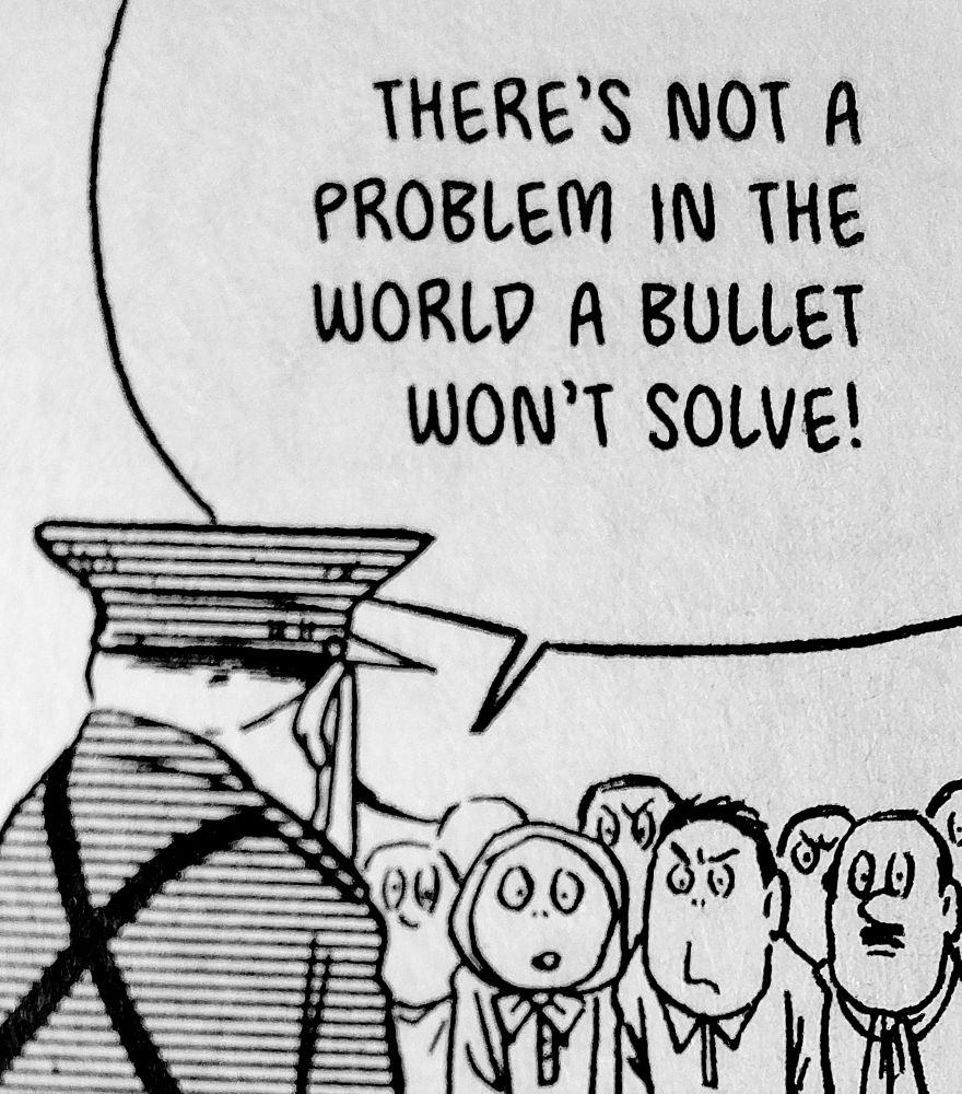 There's not a problem in the world a bullet won't solve!