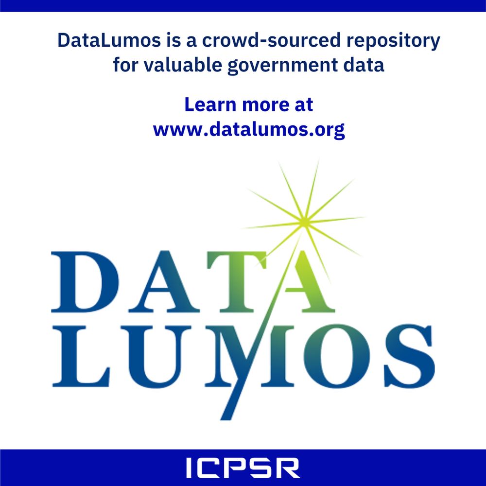 DataLumos and ICPSR logos with the text: DataLumos is a crowd-sourced repository for valuable government data Learn more at www.datalumos.org