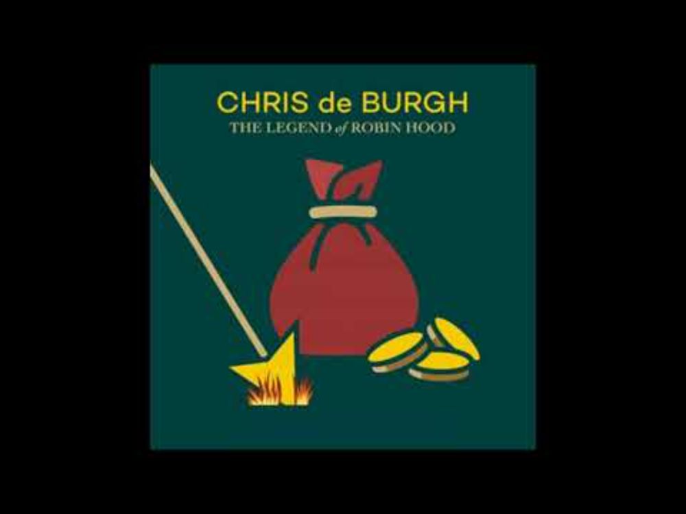 Chris de Burgh – The Legend Of Robin Hood