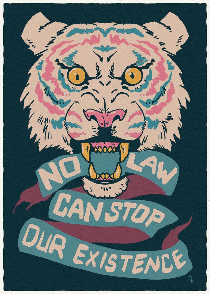 snarling tiger with trans flag colored stripes holding a ribbon that reads "no law can stop our existence"