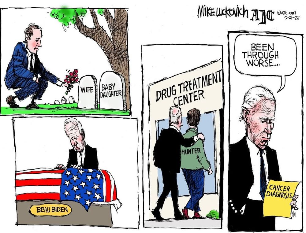 Four cartoon drawings of Biden's personal losses: top left - younger Biden kneeling down with flowers at the graves of his baby daughter and first wife. Bottom left - older Biden standing with his hands on his son Beau's coffin with a US flag draped over it. Middle - older Biden walking his son Hunter into a drug treatment center. Last on right - older Biden receiving his cancer diagnosis with him saying "Been through worse . . ." Artist is Mike Luckovich. Daye 5-21-25