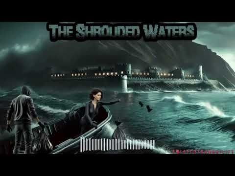 The Shrouded Waters