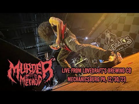 Murder Method | Live from Lovedraft’s Brewing Co, Mechanicsburg PA, 12/30/23