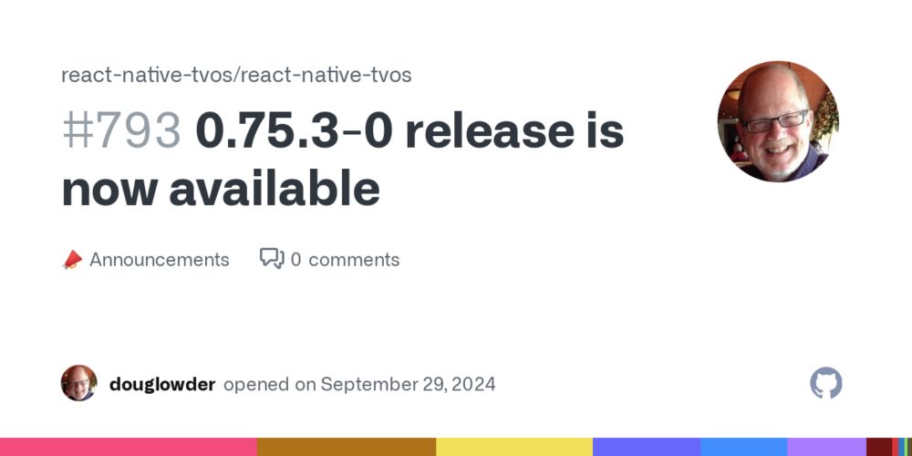 0.75.3-0 release is now available · react-native-tvos react-native-tvos · Discussion #793