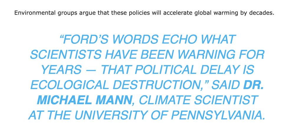 Fabricated quote; “Ford’s words echo what scientists have been warning for years — that political delay is ecological destruction,” said Dr. Michael Mann, climate scientist at the University of Pennsylvania.