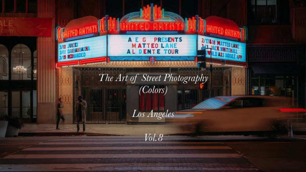 The Art of Street Photography (Colors) Los Angeles Vol.8