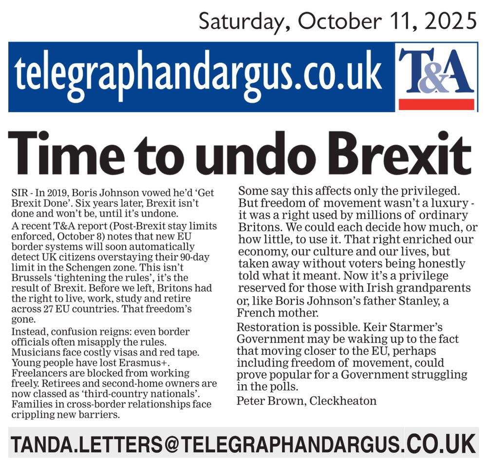 This letter appeared in the Telegraph & Argus (Bradford) on 11 October 2025. New travel rules being introduced by the European Union is more reason for the British Government to consider restoration of Freedom of Movement, says the writer.