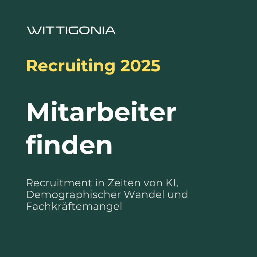 Mitarbeiter finden. Recruitment in Zeiten von K. E, demographischer Wandel und Fachkräftemangel. Webinar mit Thomas Wittig von Wittigonia.