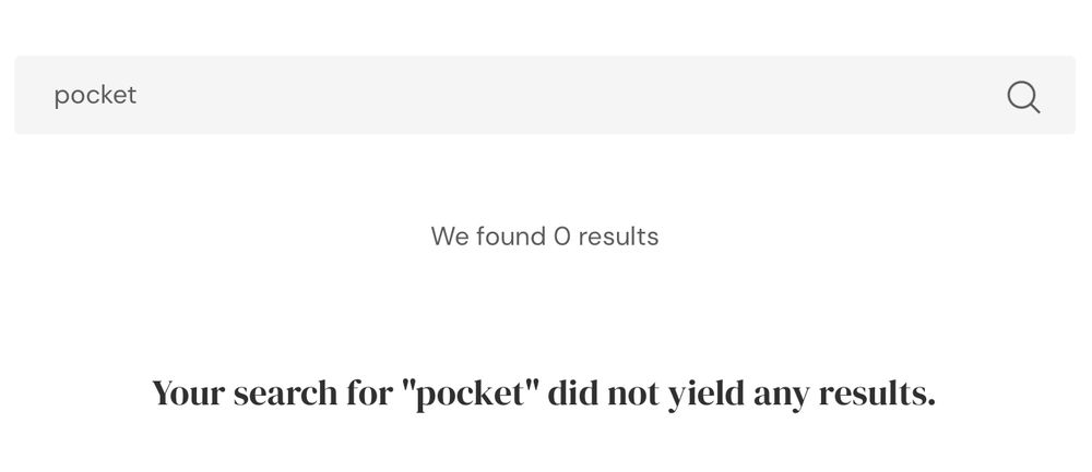 Screencap: The word “pocket” has been typed into a search bar. The response is ‘We found 0 results. Your search for “pockets” did not yield any results.” © 2025 Tracey L. Baglin   