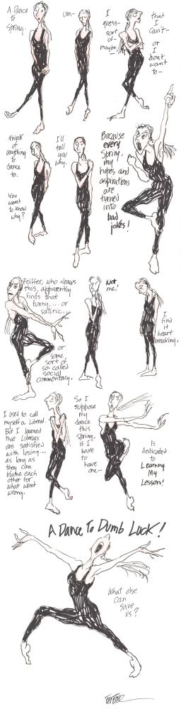 Jules Feiffer cartoon A Dance to Spring
ends as a dance to dumb luck, because what else can save us?