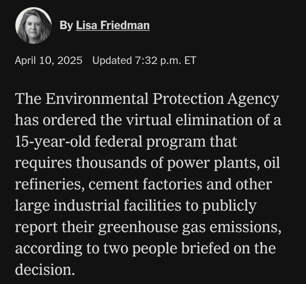 The Environmental Protection Agency has ordered the virtual elimination of a 15-year-old federal program that requires thousands of power plants, oil refineries, cement factories and other large industrial facilities to publicly report their greenhouse gas emissions, according to two people briefed on the decision.