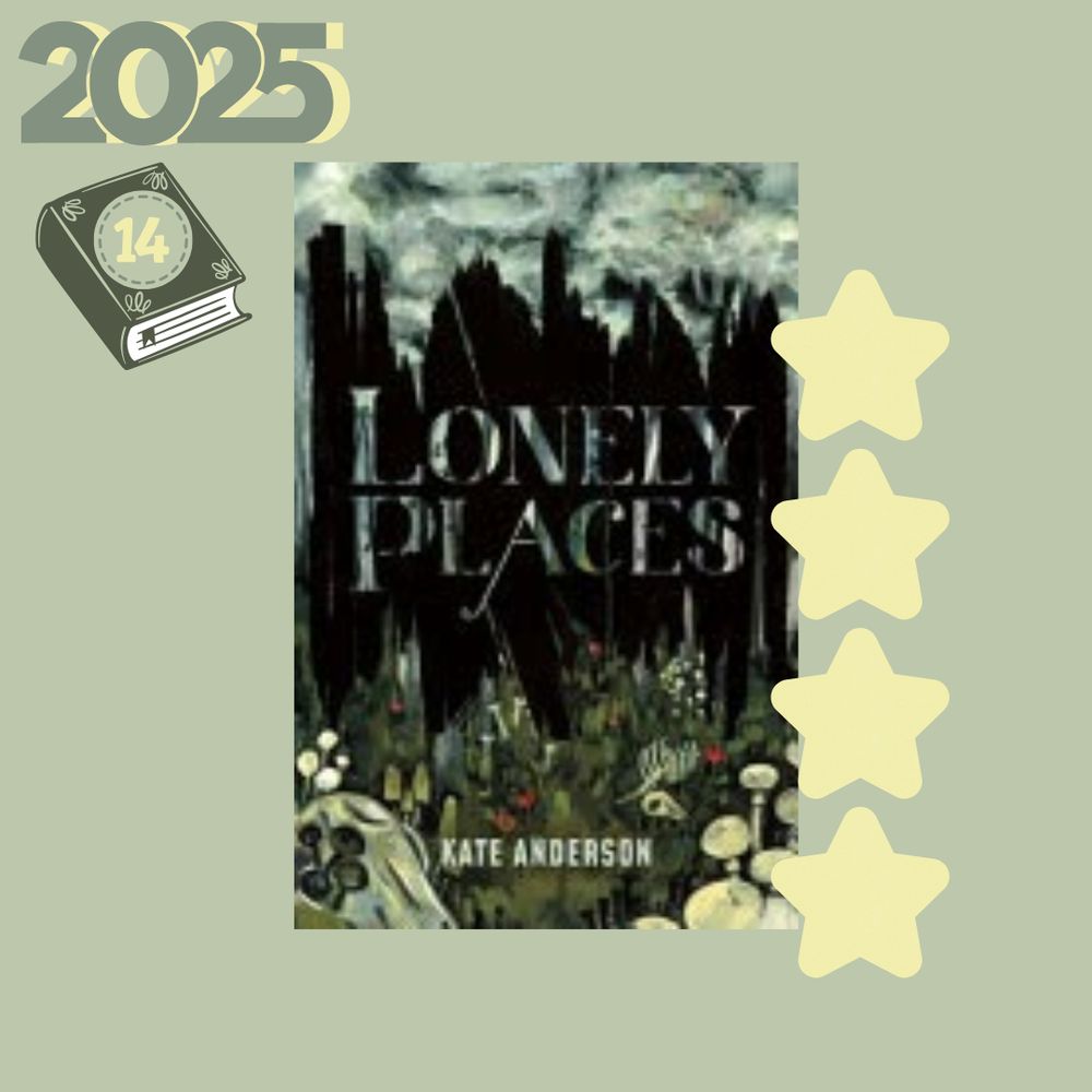 The cover of "Lonely Places" by Kate Anderson is centered in the image with four stars to the right-hand side. In the upper left corner is 2025 and a clipart image of a book with the number 14 inside of it.