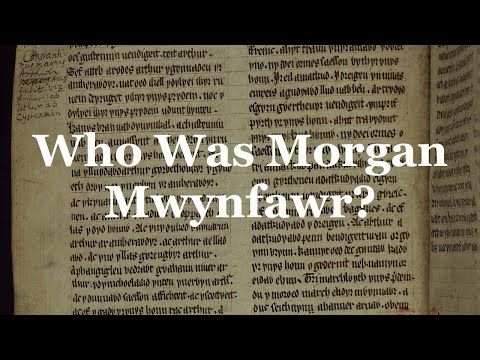 The Mystery of Morgan Mwynfawr’s True Identity