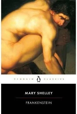 The cover of Mary Shelley's Frankenstein: a nude man crouches down and looks pensive 